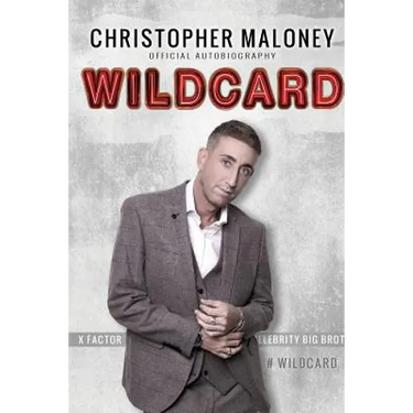 Christopher Maloney: Wildcard: Official Autobiography