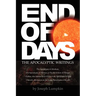 End of Days - The Apocalyptic Writings