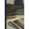 The Life and Death of King John;