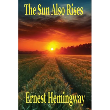 The Sun Also Rises