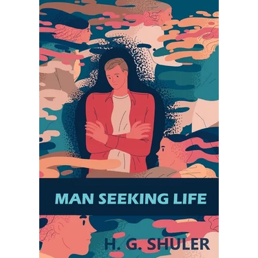 Man Seeking Life