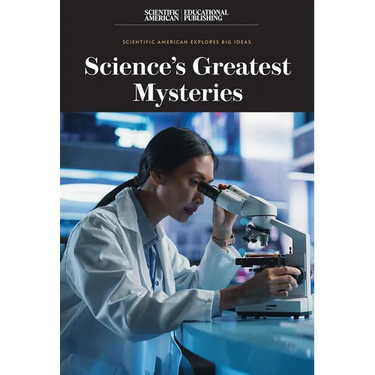 Science's Greatest Mysteries