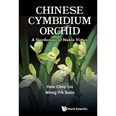 Chinese Cymbidium Orchid: A Gentleman of Noble Virtue