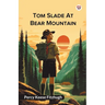 Tom Slade At Bear Mountain