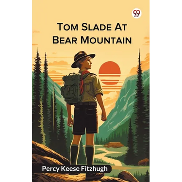 Tom Slade At Bear Mountain