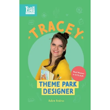Tracey, Theme Park Designer: Real Women in STEAM