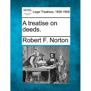 A treatise on deeds.