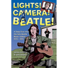 Lights! Camera! Beatle!: A Deep Dive into the Solo Beatle Music Videos
