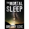 The Mortal Sleep