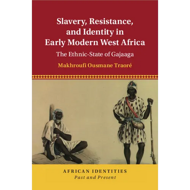 Slavery, Resistance, and Identity in Early Modern West Africa