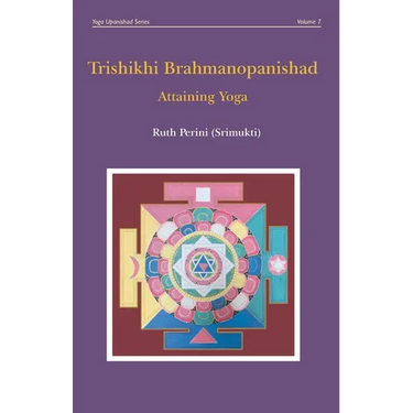 Trishikhi Brahmanopanishad: Attaining Yoga