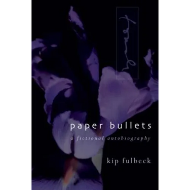 Paper Bullets: A Fictional Autobiography
