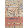 Humans, Dogs and Other Beings: Myths, Stories, and History in the Land of Genghis Khan