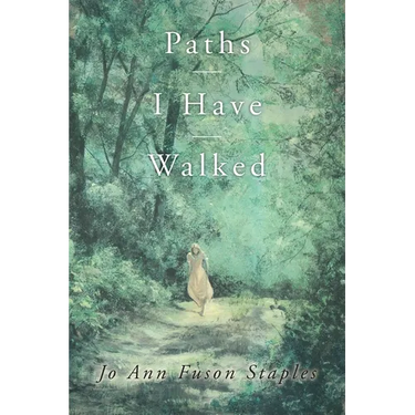 Paths I Have Walked