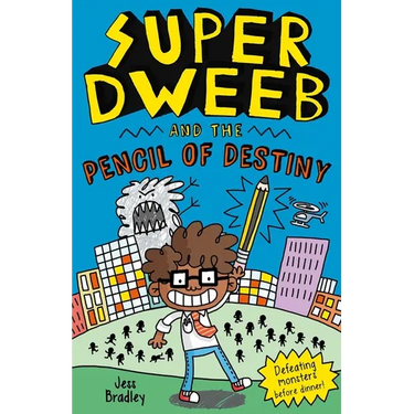 Super Dweeb and the Pencil of Destiny