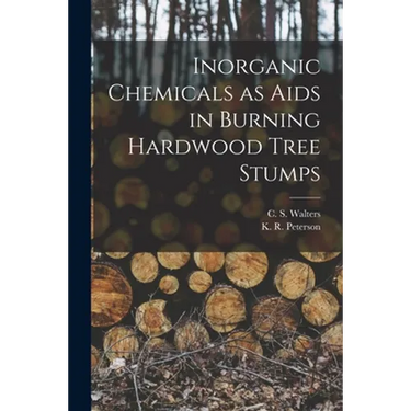 Inorganic Chemicals as Aids in Burning Hardwood Tree Stumps