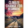 Climate Change for Beginners: A Primer for Young Minds!