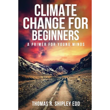 Climate Change for Beginners: A Primer for Young Minds!