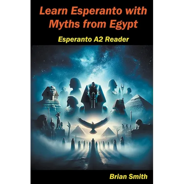 Learn Esperanto with Myths from Egypt