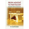From Advent to Pentecost: Carthusian Novice Conferences Volume 188