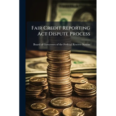 Fair Credit Reporting Act Dispute Process