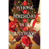 Whose Birthday Is It Anyway?: A New Way of Giving
