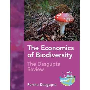 The Economics of Biodiversity: The DasGupta Review