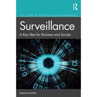 Surveillance: A Key Idea for Business and Society