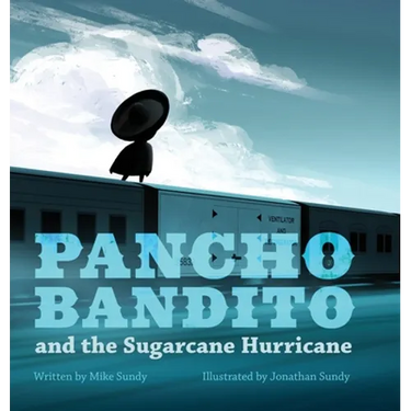 Pancho Bandito and the Sugarcane Hurricane