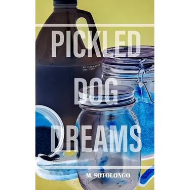 Pickled Dog Dreams