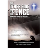 The Other Side of the Fence: Bringing Hope to the Lost...