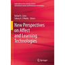 New Perspectives on Affect and Learning Technologies