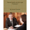 "Mental Health and the Legal Profession"