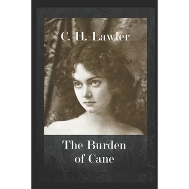 The Burden of Cane