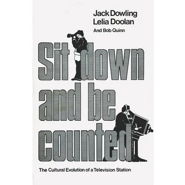 Sit Down And Be Counted: The Cultural Evolution of a Television Station
