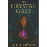 The Crystal Gaze