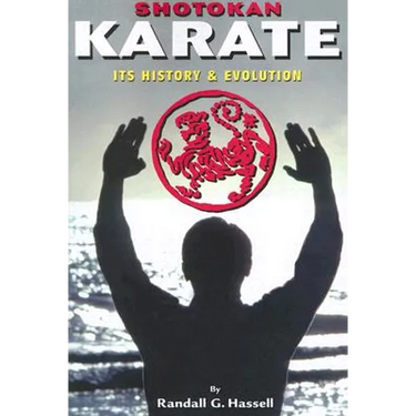 Shotokan Karate: Its History and Evolution