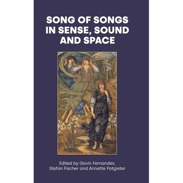 Song of Songs in Sense, Sound and Space