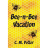 Bee-n-Bee Vacation