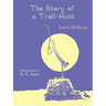 The Story of a Troll-Hunt