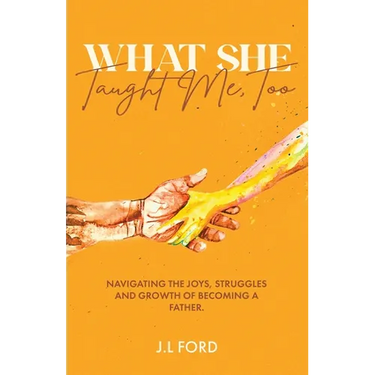 What She Taught Me, Too.