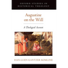 Augustine on the Will: A Theological Account