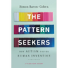 The Pattern Seekers: How Autism Drives Human Invention