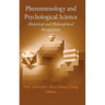 Phenomenology and Psychological Science: Historical and Philosophical Perspectives