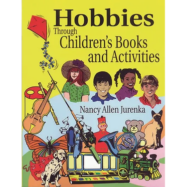 Hobbies Through Children's Books and Activities