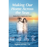 Making Our Home Across the Seas: Stories from a Captain and a Nurse