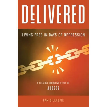 Delivered: Living Free in Days of Oppression