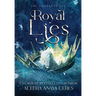 Royal Lies: The Complete Box Set