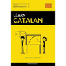 Learn Catalan - Quick / Easy / Efficient: 2000 Key Vocabularies