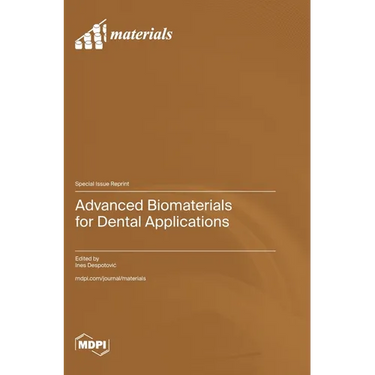 Advanced Biomaterials for Dental Applications
